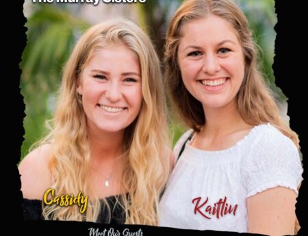 Meet Our Guests – Kaitlin & Cassidy